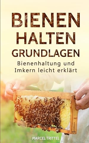 Bild des Verkufers fr Bienen halten - Grundlagen zum Verkauf von moluna