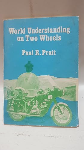 Imagen del vendedor de World Understanding on Two Wheels a la venta por Cambridge Rare Books