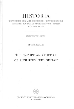 The Nature and Purpose of Augustus' "Res Gestae" (Historia-Einzelschriften, 54)