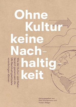 Imagen del vendedor de Ohne Kultur keine Nachhaltigkeit a la venta por Rheinberg-Buch Andreas Meier eK