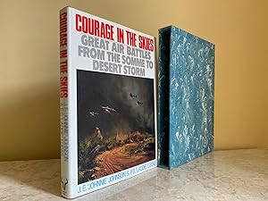 Imagen del vendedor de Courage in the Skies | Great Air Battles from the Somme to Desert Storm (Triple Signed + Signed Letter) a la venta por Little Stour Books PBFA Member