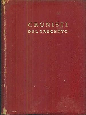 Bild des Verkufers fr Cronisti del trecento zum Verkauf von Librodifaccia