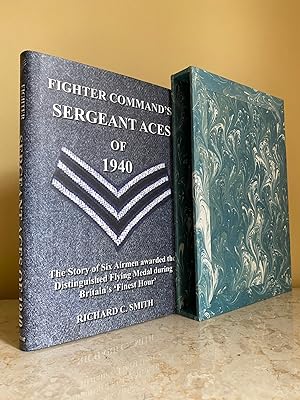 Imagen del vendedor de Fighter Command's Sergeant Aces of 1940 | The Story of Six Airmen Awarded the Distinguished Flying Medal During Britain's Finest Hour (Signed) a la venta por Little Stour Books PBFA Member