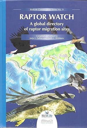 Immagine del venditore per Raptor Watch: A Global Directory of Raptor Migration Sites (Signed by Editors) venduto da GLENN DAVID BOOKS