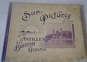 Bild des Verkufers fr Sun Pictures of the Antilles & British Guiana zum Verkauf von Hereward Books