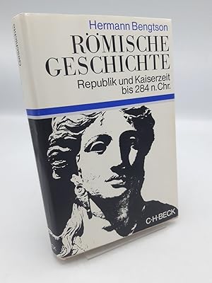 Römische Geschichte: Republik und Kaiserzeit bis 284 n. Chr.