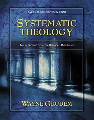 Seller image for Systematic Theology: An Introduction to Biblical Doctrine for sale by -OnTimeBooks-