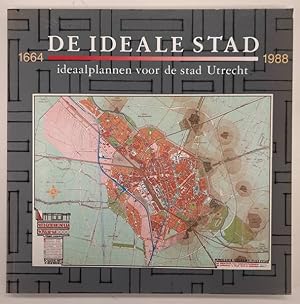 Immagine del venditore per De ideale stad. Ideaalplannen voor de stad Utrecht 1664 - 1988. venduto da Frans Melk Antiquariaat