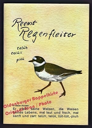 Reemt Regentfleiter: Er pfeift seine Weisen, die Weisen seines Lebens; Der "ungereimte Lebenslauf...