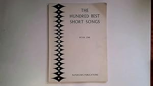 Seller image for The Hundred Best Short Songs. Book One for Soprano,Mezzo-Soprano and Tenor. for sale by Goldstone Rare Books