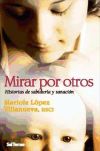 Seller image for Mirar por otros for sale by Agapea Libros