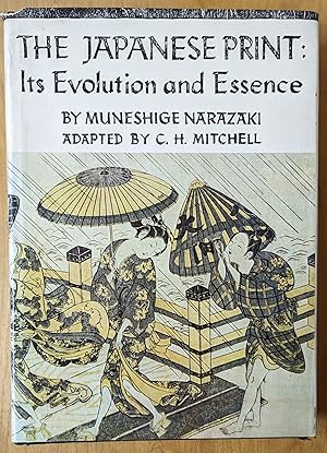 Immagine del venditore per The Japanese Print: Its Evolution and Essence venduto da Moe's Books