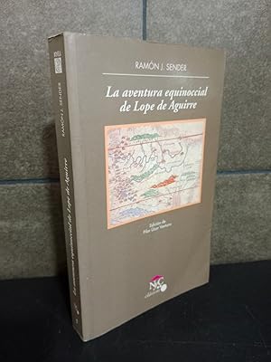 Imagen del vendedor de La aventura equinoccial de Lope de Aguirre (Spanish Edition). Ramón J. Sender. a la venta por Lauso Books