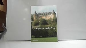 Bild des Verkufers fr Le seigneur malgr lui zum Verkauf von JLG_livres anciens et modernes