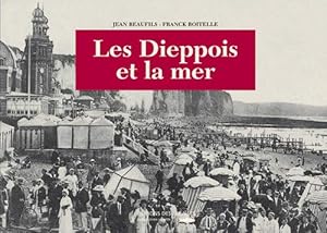 Seller image for Les Dieppois et la Mer for sale by Dmons et Merveilles