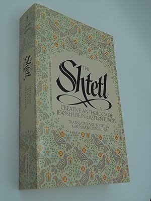 Seller image for The Shtetl: A Creative Anthology of Jewish Life in Eastern Europe for sale by Lee Madden, Book Dealer