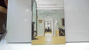 Imagen del vendedor de La Russie romantique  l'poque de Pouchkine et Gogol: Chefs-d'oeuvre de la galerie nationale Tretiakov, Moscou a la venta por JLG_livres anciens et modernes