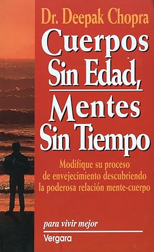 Immagine del venditore per Cuerpos Sin Edad, Mentes Sin Tiempo: El Secreto Est En El Equilibrio (Spanish Edition) venduto da Librairie Cayenne