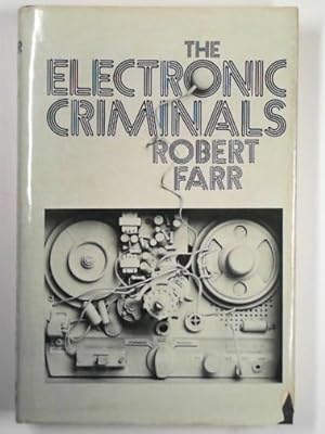 Seller image for The electronic criminals for sale by Cotswold Internet Books