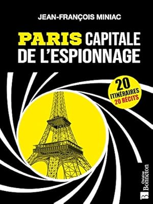 Image du vendeur pour Paris capitale de l'espionnage mis en vente par Dmons et Merveilles