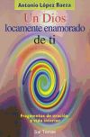 Seller image for Dios locamente enamorado de ti, Un for sale by Agapea Libros