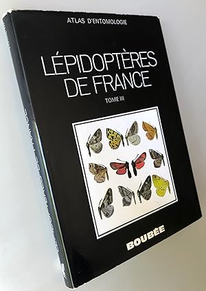 Atlas des Lépidoptères de France Tome 3 : Hétérocères (fin)