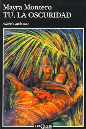 Seller image for Tú, la oscuridad (Spanish Edition) for sale by savehere619
