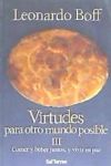 Immagine del venditore per VIRTUDES (III) PARA OTRO MUNDO POSIBLE venduto da Agapea Libros