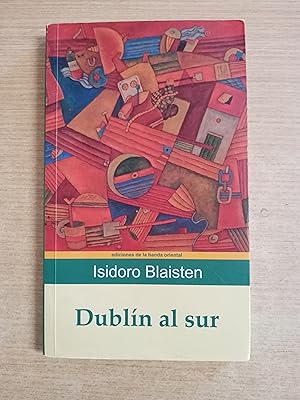 Seller image for DUBLIN AL SUR for sale by Gibbon Libreria