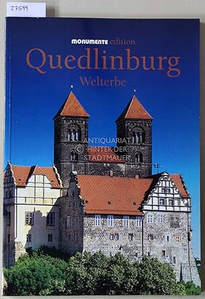 Imagen del vendedor de Quedlinburg: Welterbe. [= monumente edition] a la venta por Antiquariat hinter der Stadtmauer