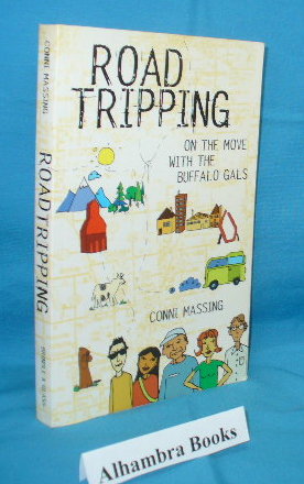 Seller image for Roadtripping : On the Move with the Buffalo Gals for sale by Alhambra Books