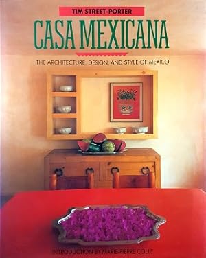 Seller image for Casa Mexicana: The Architecture, Design And Style Of Mexico for sale by Marlowes Books and Music