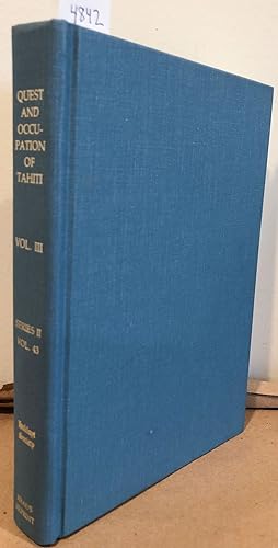 Imagen del vendedor de The Quest and Occupation of Tahiti by Emissaries of Spain in 1772- 76 (vol. III only ) with the Diary of Maximo Rodriguez a la venta por Carydale Books