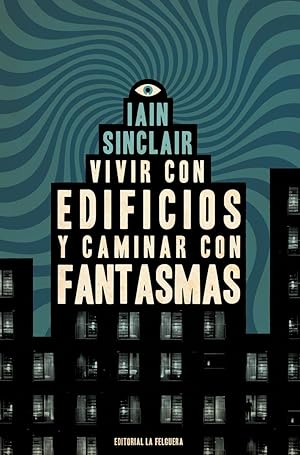 Imagen del vendedor de VIVIR CON EDIFICIOS Y CAMINAR CON FANTASMAS. a la venta por Librera PRAGA