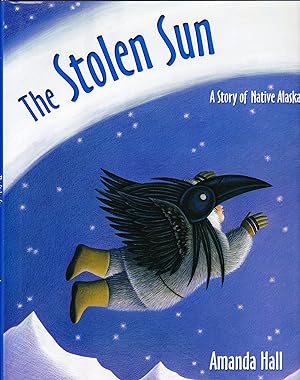 The Stolen Sun, A Story of Native Alaska