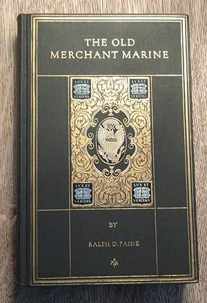 The Old Merchant Marine, A Chronicle of American Ships and Sailors