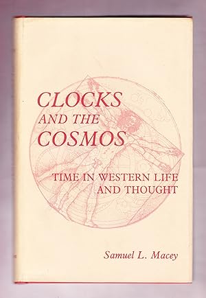 Bild des Verkufers fr Clocks and the Cosmos, Time in Western Life and Thought zum Verkauf von Frogtown Books, Inc. ABAA