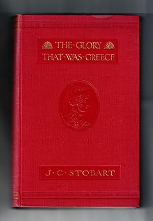 Bild des Verkufers fr The Glory that Was Greece, A Survey of Hellenic Culture and Civilisation zum Verkauf von Frogtown Books, Inc. ABAA