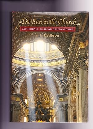 Bild des Verkufers fr The Sun in the Church, Cathedrals as Solar Observatories zum Verkauf von Frogtown Books, Inc. ABAA