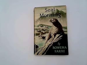 Seller image for Seal Morning for sale by Goldstone Rare Books