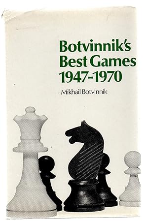 Imagen del vendedor de Botvinnik's Best Games 1947-1970 a la venta por Frogtown Books, Inc. ABAA