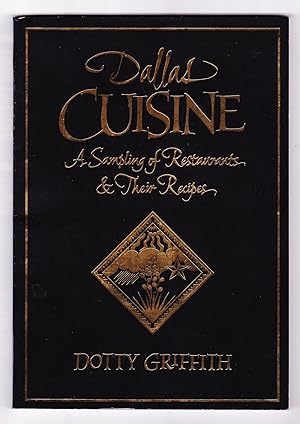 Bild des Verkufers fr Dallas Cuisine, A Sampling of Restaurants & Their Recipes zum Verkauf von Frogtown Books, Inc. ABAA