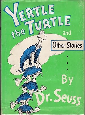 Yertle the turtle and Other Stories