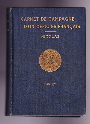 Seller image for Carnet de Campagne D'un Officier Francais Par Lieutenant Ren Nicolas de L'Arme Francaise for sale by Frogtown Books, Inc. ABAA