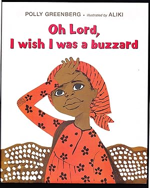 Image du vendeur pour Oh Lord, I wish I was a buzzard mis en vente par Frogtown Books, Inc. ABAA