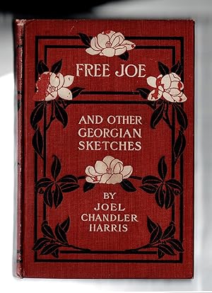 Free Joe and Other Georgian Sketches