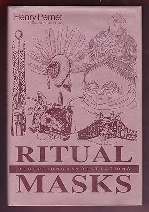 Seller image for Ritual Masks, Deceptions and Revelations for sale by Frogtown Books, Inc. ABAA