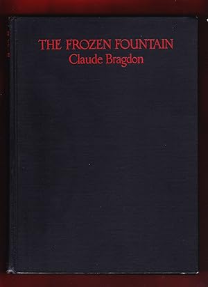 The Frozen Fountain, Being Essays on Architecture and the Art of Design in Space