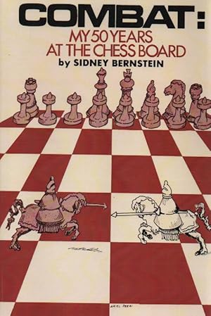 Seller image for Combat My 50 Years at the Chess Board for sale by Frogtown Books, Inc. ABAA