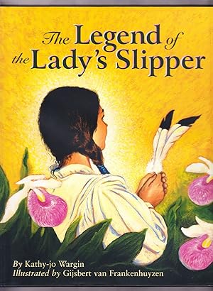 Seller image for The Legend of the Lady's Slipper for sale by Frogtown Books, Inc. ABAA